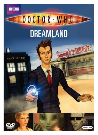 мультик Доктор Кто: Страна снов (Doctor Who: Dreamland) 16.08.22