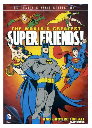 мультик The World&#39;s Greatest SuperFriends (Величайшие супер друзья мира) 16.08.22