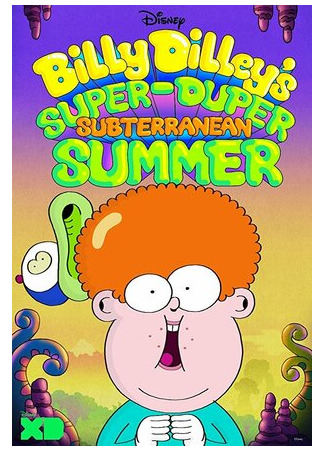 мультик Billy Dilley&#39;s Super-Duper Subterranean Summer 16.08.22