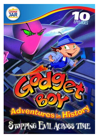 мультик Gadget Boy&#39;s Adventures in History, season 1 (Приключения в истории мальчика Гаджета, 1-й сезон) 16.08.22