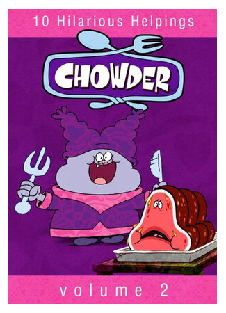 мультик Chowder, season 1 (Чаудер, 1-й сезон) 16.08.22