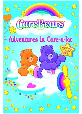 мультик Care Bears: Adventures in Care-A-Lot (Заботливые мишки: Добрые истории) 16.08.22