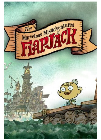 мультик The Marvelous Misadventures of Flapjack, season 1 (Удивительные злоключения Флэпджека, 1-й сезон) 16.08.22