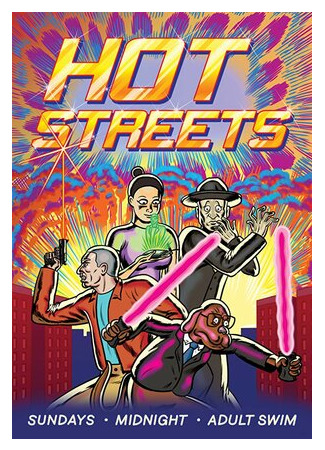 мультик Hot Streets, season 1 (Жаркие улочки, 1-й сезон) 16.08.22