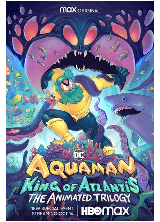мультик Aquaman: King of Atlantis, season 1 (Аквамен: Король Атлантиды, 1-й сезон) 16.08.22