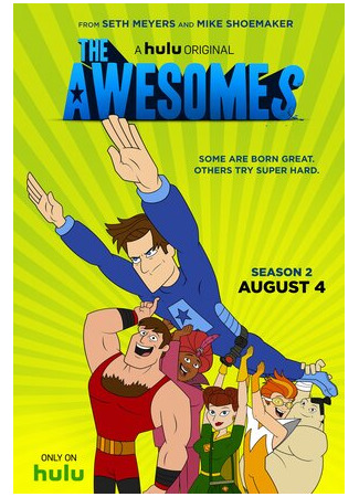 мультик The Awesomes, season 2 (Крутые, 2-й сезон) 16.08.22