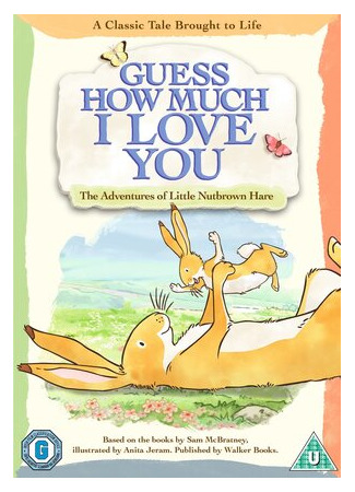 мультик Знаешь, как я тебя люблю (Guess How Much I Love You: The Adventures of Little Nutbrown Hare) 16.08.22