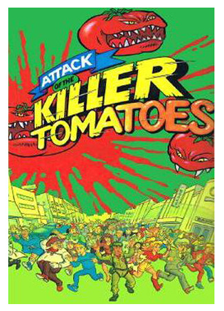 мультик Attack of the Killer Tomatoes (Нападение помидоров-убийц) 16.08.22