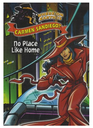 мультик Where on Earth Is Carmen Sandiego? (Где находится Кармен Сандиего?) 16.08.22