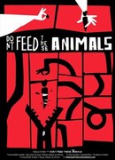 Не кормите этих животных (2019)