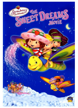 мультик Strawberry Shortcake: The Sweet Dreams Movie (Приключение ягодок (2006)) 16.08.22