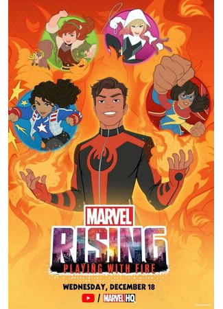 мультик Marvel Rising: Playing with Fire (Восход Marvel: Игра с огнём (ТВ, 2019)) 16.08.22