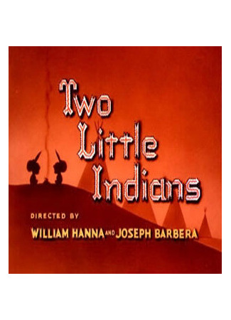 мультик Два маленьких индейца (1953) (Two Little Indians) 16.08.22