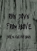 Дождь сверху вниз (2008)