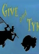 Give and Tyke (1957)