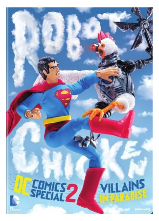 мультик Robot Chicken DC Comics Special II: Villains in Paradise (Робоцып: Специально для DC Comics II: Злодеи в раю (ТВ, 2014)) 16.08.22