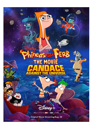 мультик Phineas and Ferb the Movie: Candace Against the Universe (Финес и Ферб: Кэндис против Вселенной (2020)) 16.08.22