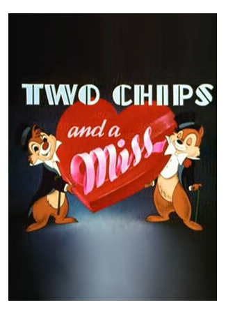 мультик Два бурундука и одна мисс (1952) (Two Chips and a Miss) 16.08.22