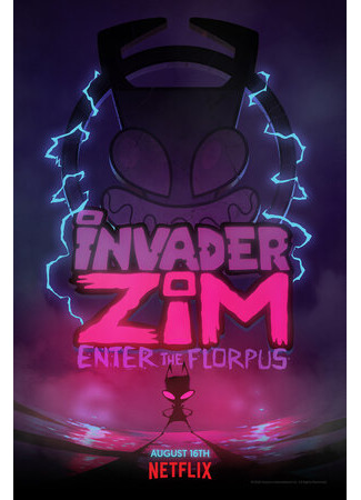 мультик Invader ZIM: Enter the Florpus (Захватчик ЗИМ: Вход во Флорпус (ТВ, 2019)) 16.08.22