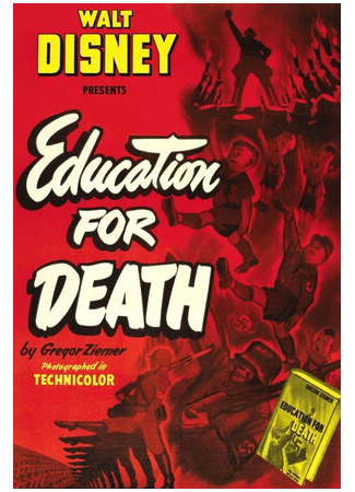 мультик Воспитание смерти: Становление нациста (1943) (Education for Death: The Making of the Nazi) 16.08.22