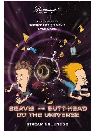 мультик Beavis and Butt-Head Do the Universe (Бивис и Батт-Хед уделывают Вселенную (2022)) 16.08.22