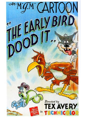 мультик The Early Bird Dood It! (Кто рано встает, тому Бог подает (1942)) 16.08.22