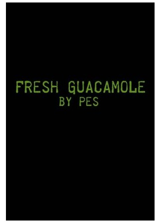 мультик Fresh Guacamole (Свежий гуакамоле (2012)) 16.08.22
