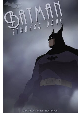 мультик Batman: Strange Days (Бэтмен: Странные дни (ТВ, 2014)) 16.08.22