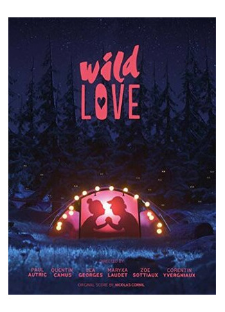 мультик Дикая любовь (2019) (Wild Love) 16.08.22