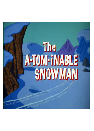 мультик The A-Tom-inable Snowman (Дикий снежный кот (1966)) 16.08.22