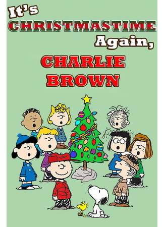 мультик It&#39;s Christmastime Again, Charlie Brown (И снова время Рождества, Чарли Браун (ТВ, 1992)) 16.08.22