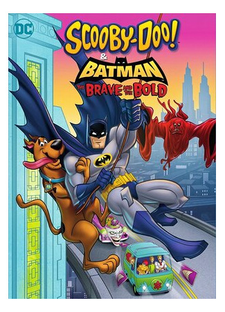 мультик Скуби-Ду и Бэтмен: Отважный и смелый (2018) (Scooby-Doo &amp; Batman: The Brave and the Bold) 16.08.22