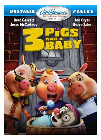 мультик Изменчивые басни: 3 поросенка и ребенок (2008) (Unstable Fables: 3 Pigs &amp; a Baby) 16.08.22