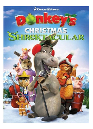 мультик Рождественский Шректакль Осла (2010) (Donkey&#39;s Christmas Shrektacular) 16.08.22