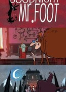Спокойной ночи, мистер Фут (2012)