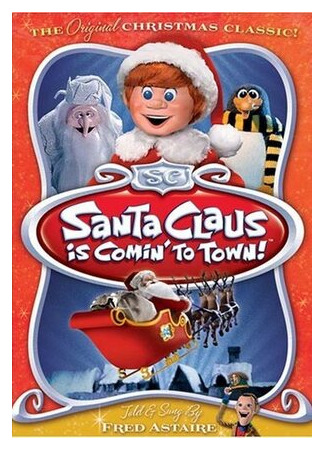 мультик Santa Claus Is Comin&#39; to Town (В город приехал Санта-Клаус! (ТВ, 1970)) 16.08.22