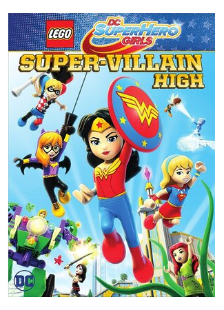 мультик Lego DC Super Hero Girls: Super-Villain High (2018) 16.08.22