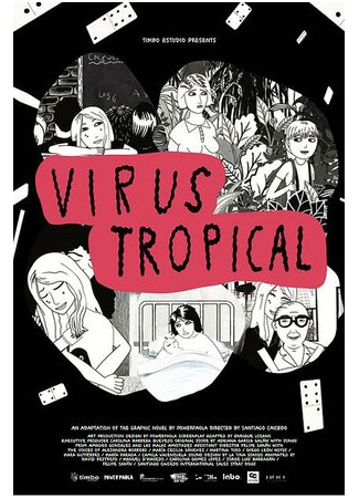 мультик Virus Tropical (Тропический вирус (2017)) 16.08.22
