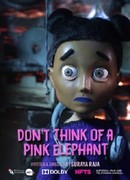 Don't Think of a Pink Elephant (2017)