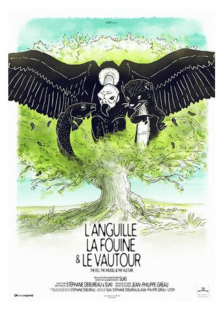 мультик L&#39;anguille, la fouine et le vautour (2017) 16.08.22