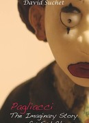 Pagliacci: The Imaginary Story of a Sad Clown (2017)