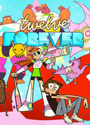 Twelve Forever (ТВ, 2015)