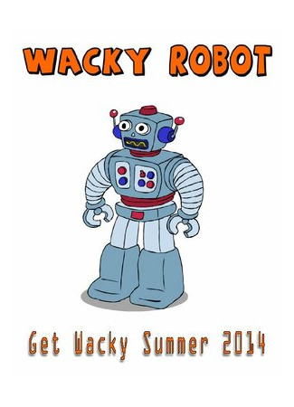 мультик Wacky Robot (2014) 16.08.22