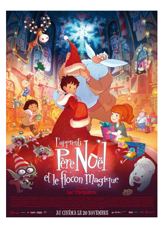 мультик L&#39;apprenti Père Noël et le flocon magique (Ученик Санты и волшебная снежинка (2013)) 16.08.22
