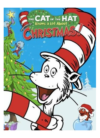 мультик The Cat in the Hat Knows a Lot About Christmas! (ТВ, 2012) 16.08.22