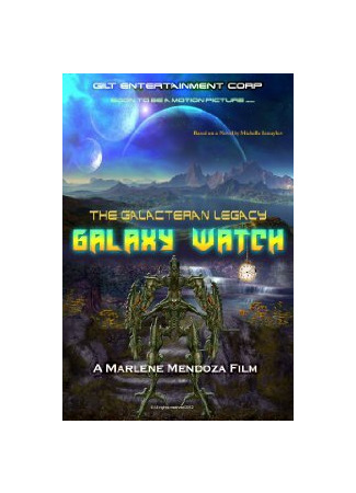мультик Galaxy Watch the Galacteran Legacy 16.08.22