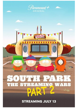 мультик South Park: The Streaming Wars Part 2 (Южный Парк: Потоковые войны 2 (ТВ, 2022)) 16.08.22