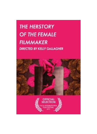 мультик The Herstory of the Female Filmmaker (2011) 16.08.22