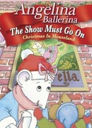 Angelina Ballerina: The Show Must Go On (ТВ, 2002)