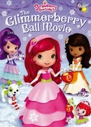 Strawberry Shortcake: The Glimmerberry Ball Movie (2010)